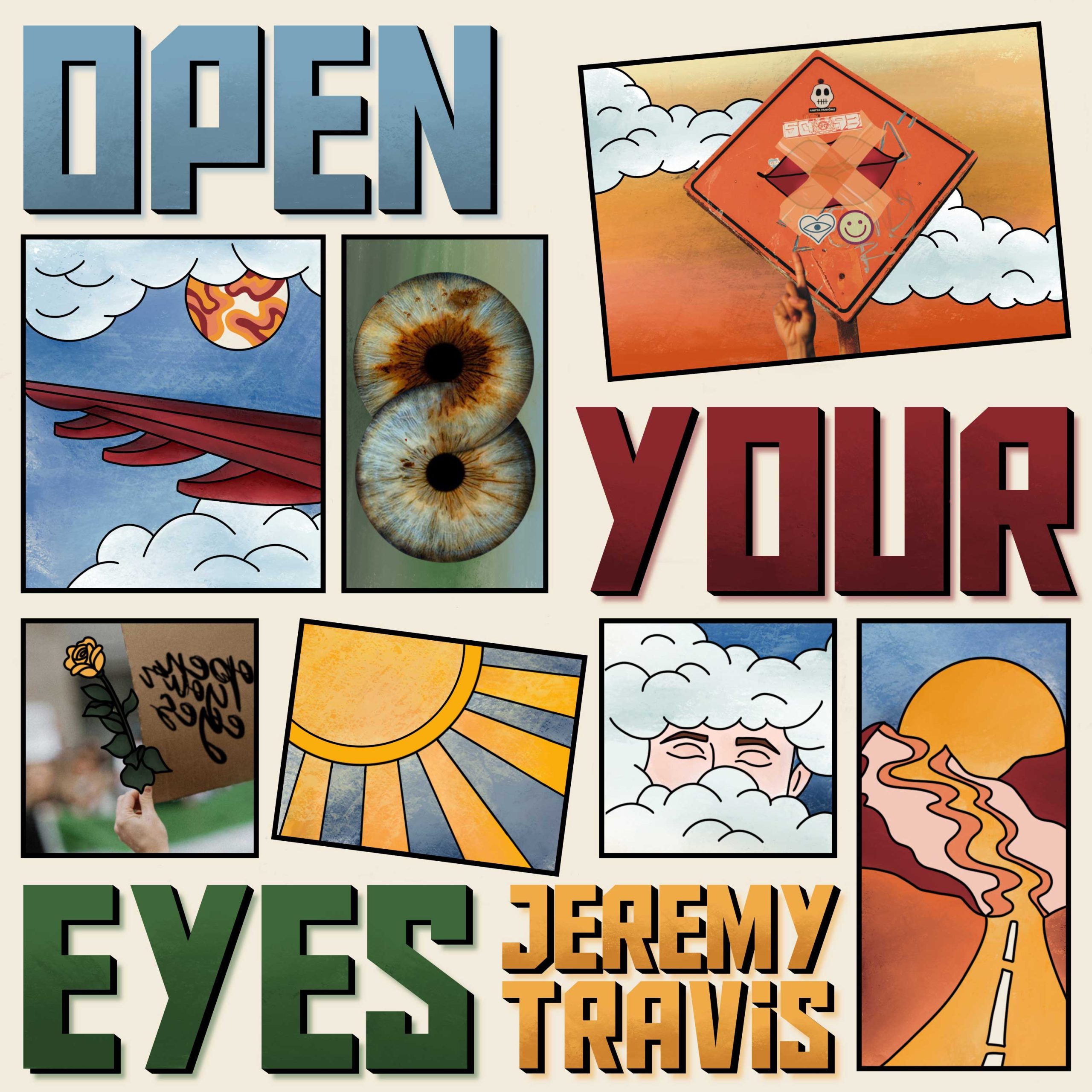 Single “Open Your Eyes” by Jeremy Travis